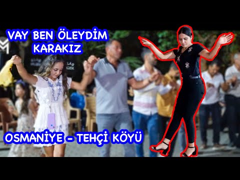 Vay Ben Öleydim KARAKIZ - HALAY - Osmaniye Tehçi Düğün