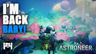 Astroneer - 2026 Playthrough - I'm Back Baby! - E01 | OneLastMidnight