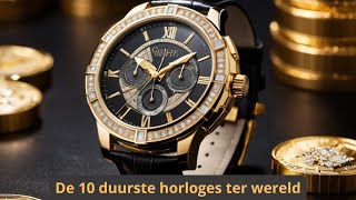 De 10 Duurste Horloges Ter Wereld Waarom Zijn Ze Miljoenen Waard?