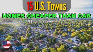 Information 15 U.S. Towns Where Homes Cost Less Than a Used Car News