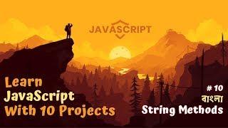 String Methods Concatenation ~ #10 | JavaScript Fundamentals | Beginner to Expert | Complete Guide