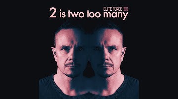 Elite Force - 2 is Two Too Many