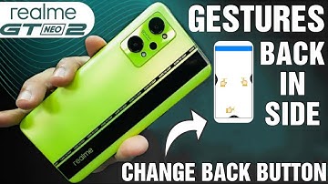 REALME GT NEO 2 GESTURES MODE AND SYSTEM NAVIGATION BUTTON SETTING | SIDE SE BACK KARNE KA TARIKA