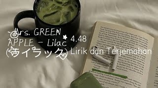 Mrs. GREEN APPLE - Lilac (ライラック). Lirik dan Terjemahan