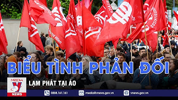 Biểu tình phản đối lạm phát tại Áo - VNEWS