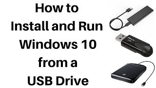 how to install and run windows 10 from a usb drive