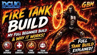 DCUO | Fire Tank Build (2026) | Full Beginner Guide & Why It Works