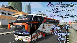 LIVERY PO HARYANTO MAHADEWI & KADITA DHATU VOYAGER, JB3+, ORI, BUSSID ORI... 