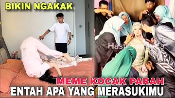 ENTAH APA YANG MERASUKIMU ‼️ MEME KOCAK BIKIN NGAKAK TERBARU ‼️ VIRAL 2025