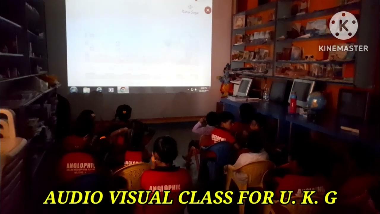 AUDIO VISUAL CLASS FOR U. K. G 🤷‍♂️ 202324 ANGLOPHIL EM SCHOOL YouTube