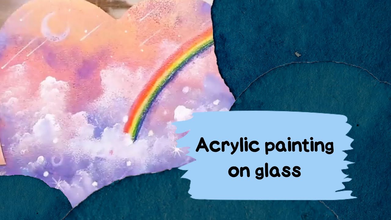 Acrylic painting on glass YouTube