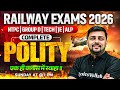 Complete Polity for Railway Exams 2026 | RRB Group D Polity Class 2026 | NTPC Polity By Akshay Sir