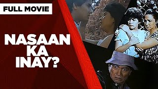 NASAAN KA INAY?: Gloria Romero, Eddie Garcia, Janice De Belen \& Melanie Marquez | Full Movie