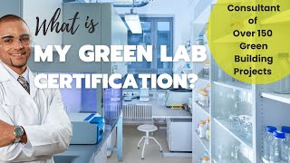 What is My Green Lab Certification? Green Laboratory Certification