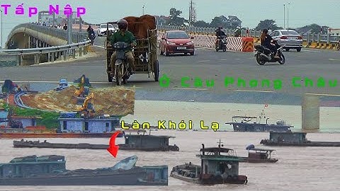 Bí ẩn làn khói lạ dưới gầm cầu Phong Châu: Sà lan dạt bờ sông Hồng và hoạt động xúc cát rầm rộ 