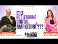 Still Ignoring Digital Marketing | Atul Thareja