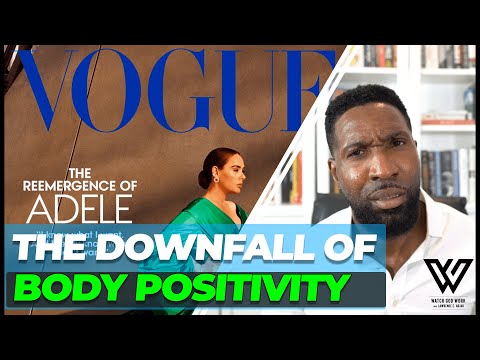 The Dangers of Body Positivity | Adele, Vogue, Weight Loss & What This Shows Us