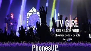 Big Black Void - TV Girl - 12/6/23 - Seattle - PhonesUP