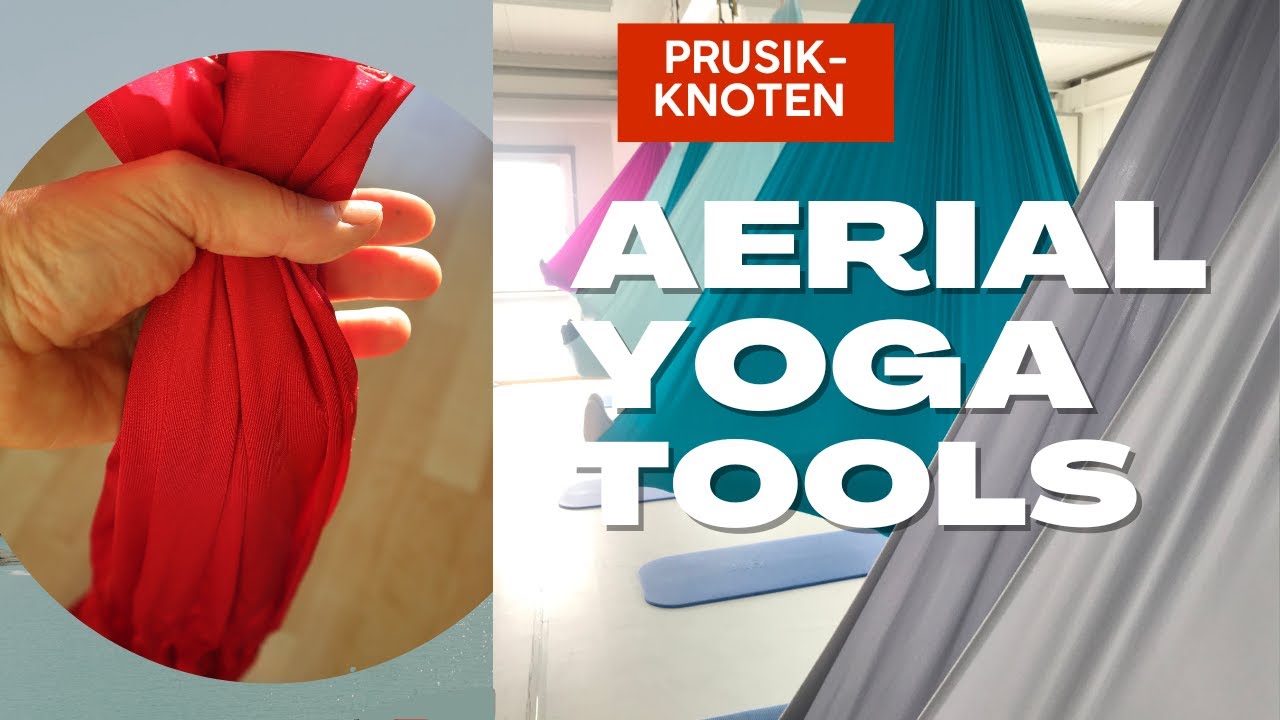 Aerial Yogatuch knoten - Der Prusik-Knoten als Schlaufe im Tuch