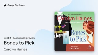 Bones to Pick Book 6 by Carolyn Haines · Audiobook preview