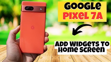 GOOGLE PIXEL 7A Add Widgets to Home Screen || How to add widgets || Widgets settings