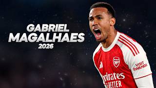Full Gabriel Magalhães - Full Season Show - 2026ᴴᴰ Update