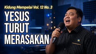 YESUS TURUT MERASAKAN (cover Kidung Mempelai) YESUS TURUT MERASAKAN (cover Kidung Mempelai)