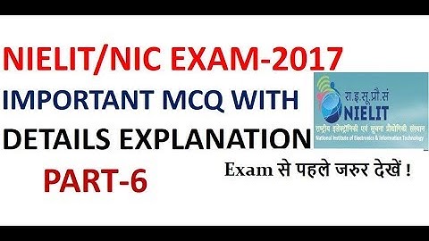 Important MCQ For NIELIT/NIC Exam(17 Dec 2017) with Detail Explanation Part-6