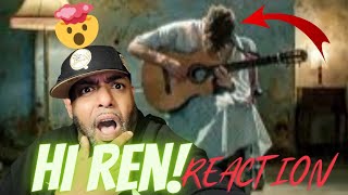 FIRST TIME LISTEN | Ren - Hi Ren | REACTION!!!!!!!!!