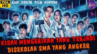 KUMPULAN KISAH HOROR DI SEKOLAH |ALUR CERITA FILM