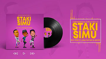 RICH ONE FT JUMA NATURE X MADEE - SITAKI SIMU (Audio)