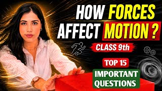 How Forces Affect Motion | 15 MOST IMPORTANT QUESTIONS | Class 9 Science | NCERT Exploration