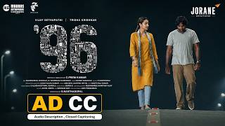 96 Movie Scenes | Audio Description (AD) & Closed Captioning (CC) | Jorane Creations