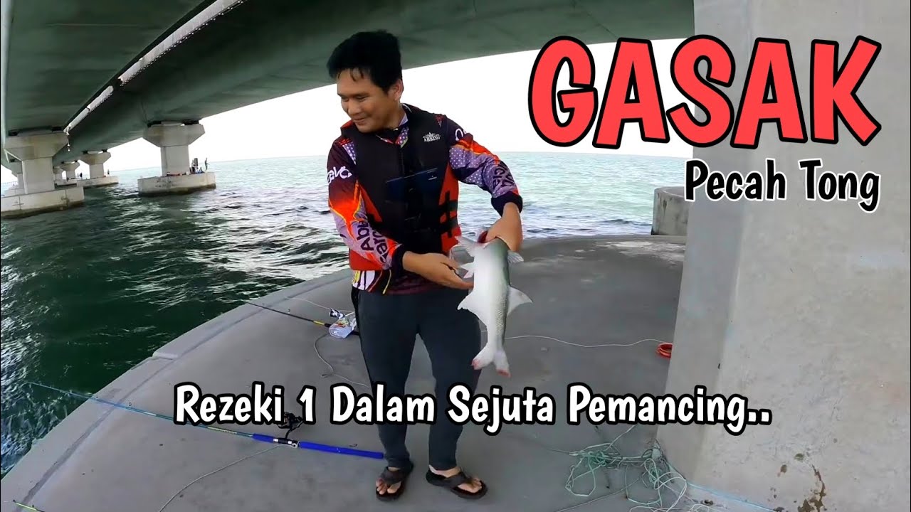 GASAK Yang Diidamkan Mancing Jambatan Kedua Pulau Pinang