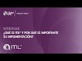 ¿Qué es ITIL y por qué es importante su implementación?