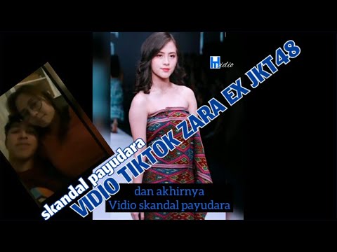 VIDEO SKANDAL Remas payudara ZARA EX JKT48 (scandal eks jkt48)  #zarajkt48 #jkt48 #adhistyzara