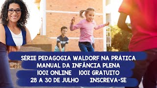 Convite para Webinário Série Pedagogia Waldorf da Prática