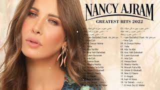 أفضل الأغاني نانسي عجرم أفضل 20 أغنية نانسي عجرم Nancy Ajram Best Songs Of Playlist 2022