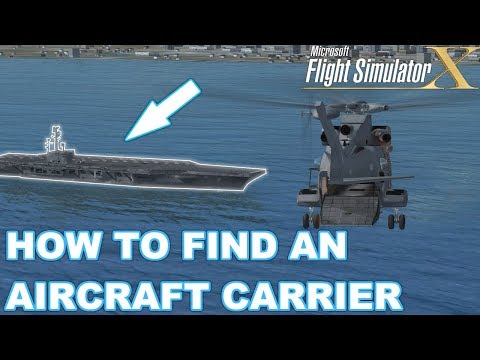 Hoe vindt u een vliegdekschip In FSX (High Quality)