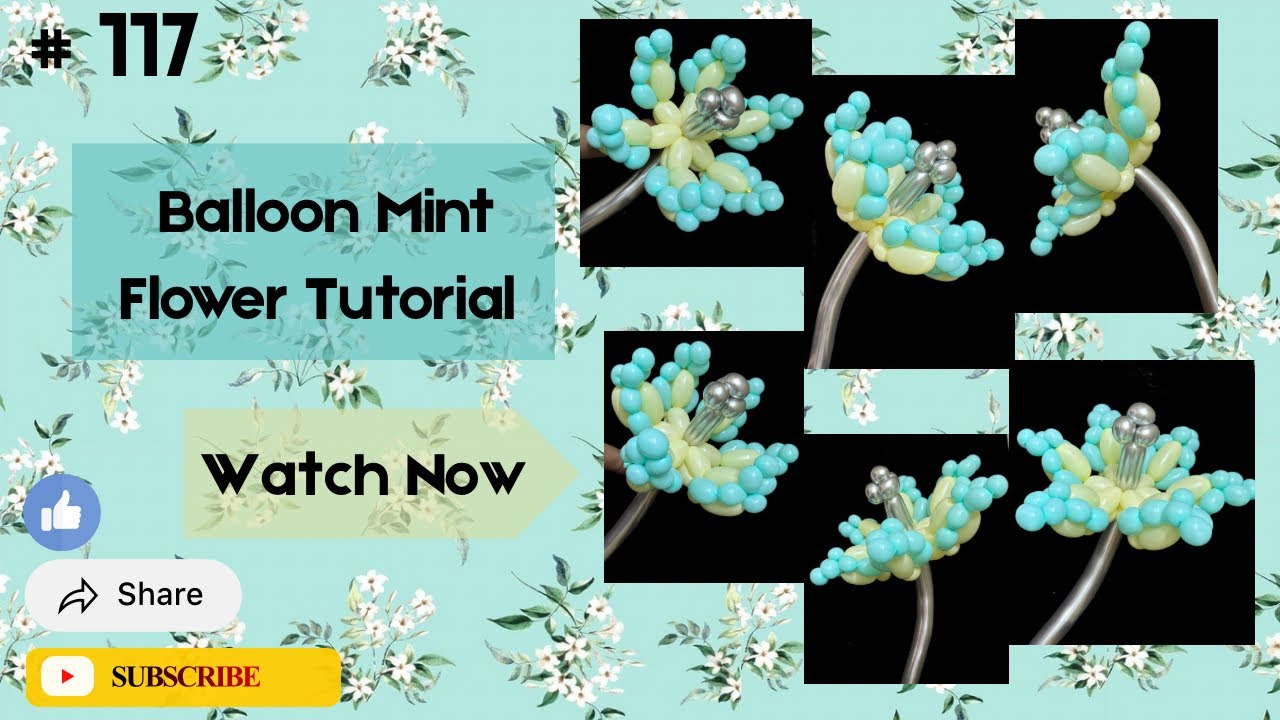 Balloon Mint Flower Tutorial | Perfect For Party Decoration| Share and Subscribe | 