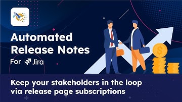 How to Use Release Page Subscriptions in Jira using Automated Release Notes & Reports App?