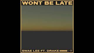 Swae Lee ft Drake- Won't Be Late (Instrumental) Resimi