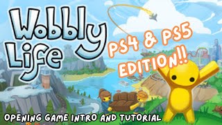 WOBBLY LIFE FOR PLAYSTATION!! PS4\/PS5 EDITION! - Opening Game Intro and Tutorial
