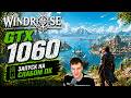 GTX 1060 в Windrose на слабом пк