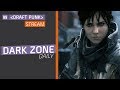 DARK ZONE DAILY #38 THE DIVISION ТЁМНАЯ ЗОНА 1.7