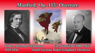 Robert Alexander Schumann (1810-1856) Manfred, Op. 115: Overture Ca...