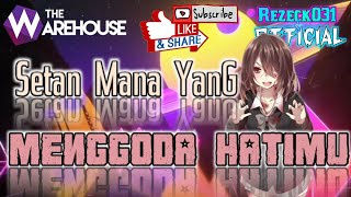 Dj Setan Mana Yang Menggoda Hatimu Majoret FULL Layar Warehouse 2020