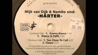 Mijk van Dijk &amp; Namito are Härter - Gonna Dance (125 bpm Edit)