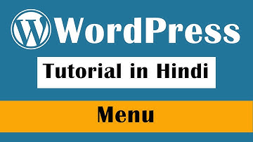 How to Create a Menu in Wordpress - ( WordPress Tutorial in Hindi Part - 11  )