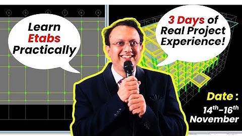 Learn ETABS Practically – 3 Days of Real Project Experience! 🎯